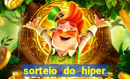 sorteio do hiper cap de hoje ao vivo